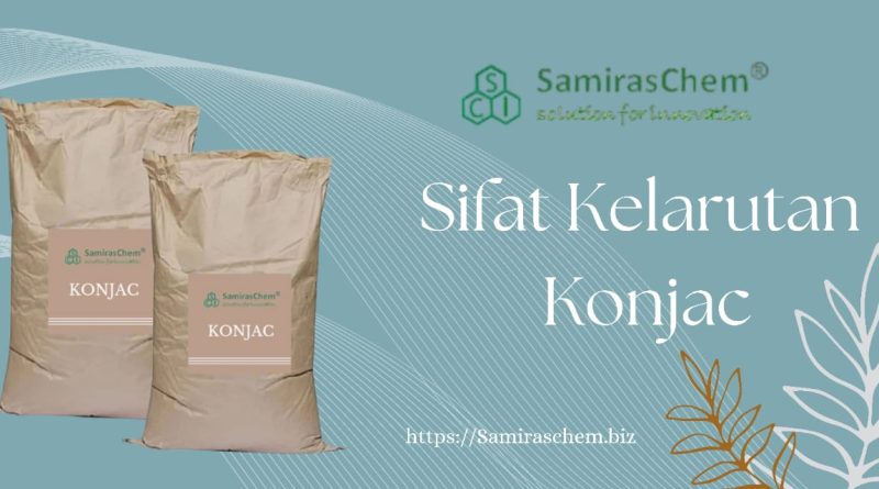Sifat Kelarutan Konjac
