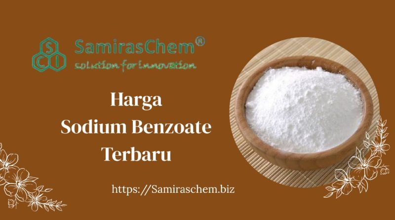 Harga Sodium Benzoate Terbaru