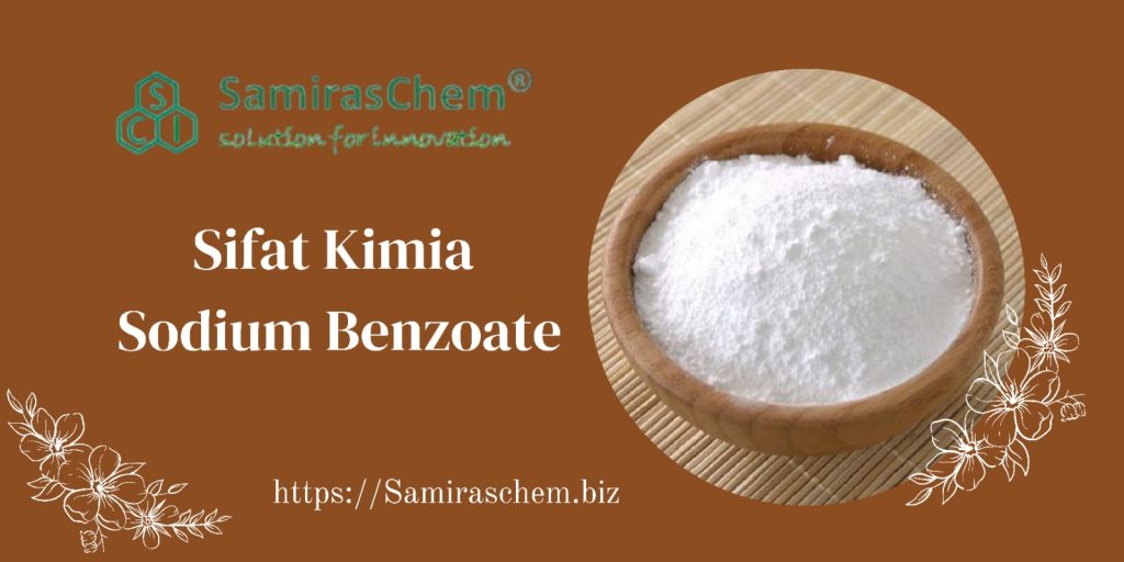 Sifat Kimia Sodium Benzoate