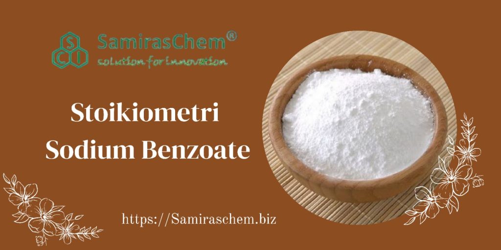 Stoikiometri Sodium Benzoate