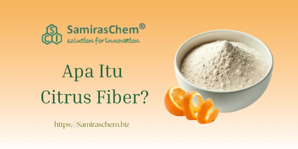Apa Itu Citrus Fiber