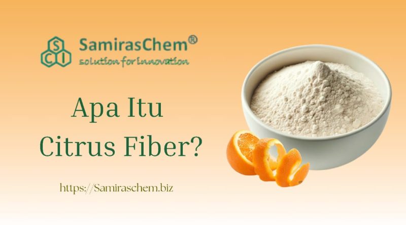 Apa Itu Citrus Fiber