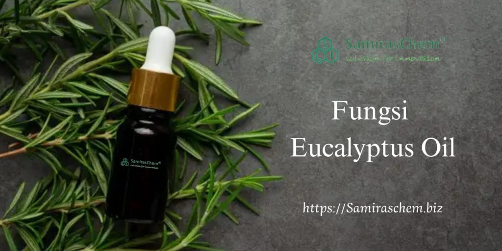 Fungsi Eucalyptus Oil