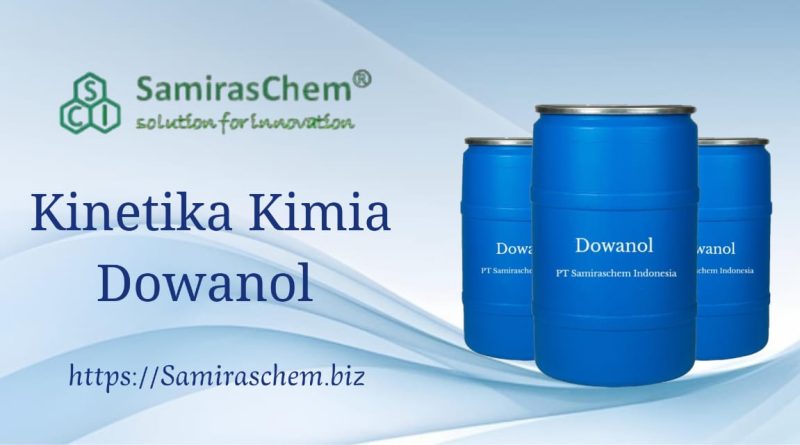 Kinetika kimia Dowanol