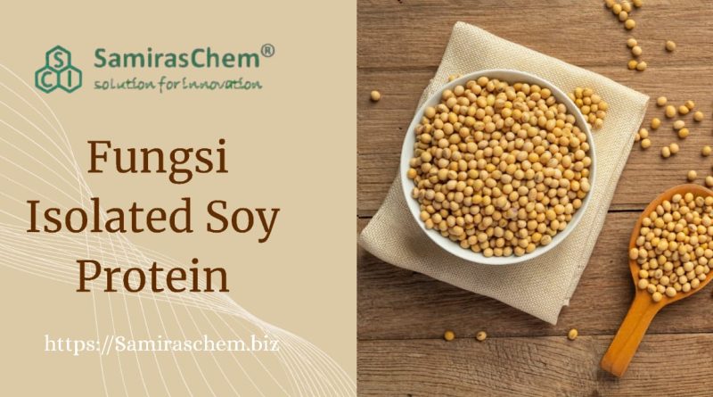 Fungsi Isolated Soy Protein