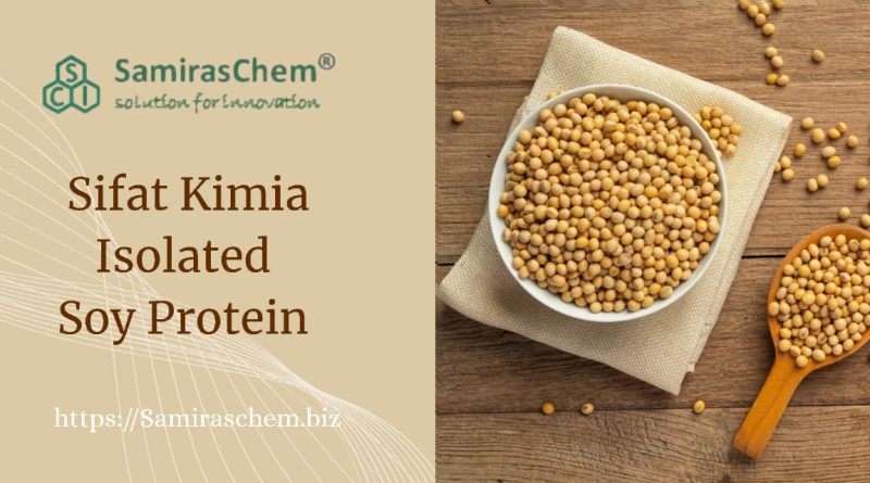Sifat Kimia Isolated Soy Protein
