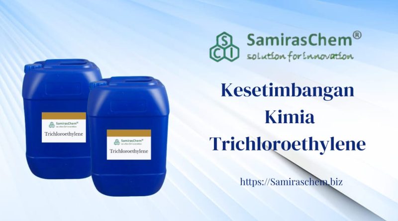 Kesetimbangan Kimia Trichloroethylene